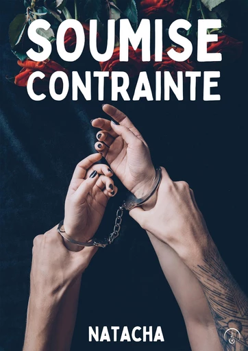 Soumise contrainte -  Natacha - Eveil Editions