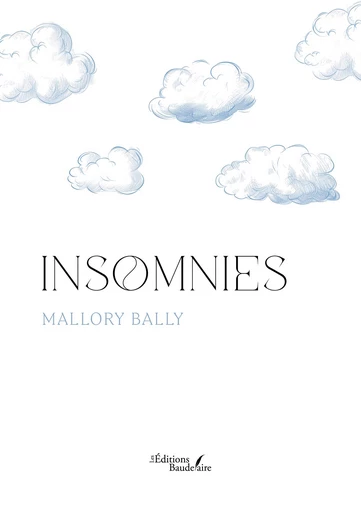 Insomnies - Mallory Bally - Éditions Baudelaire