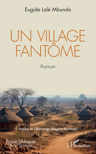 Un village fantôme - Eugide Lalé Mbunda - Editions L'Harmattan