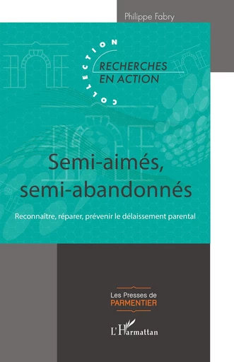 Semi-aimés, semi-abandonnés - Philippe Fabry - Editions L'Harmattan