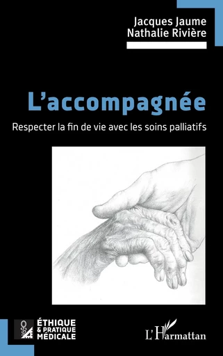 L’accompagnée - Jacques Jaume, Nathalie Rivière - Editions L'Harmattan