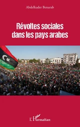 Révoltes sociales dans les pays arabes