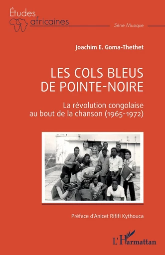 Les Cols Bleus de Pointe-Noire - Joachim E. Goma-Thethet - Editions L'Harmattan