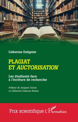 Plagiat et auctorisation - Catherine Dolignier - Editions L'Harmattan