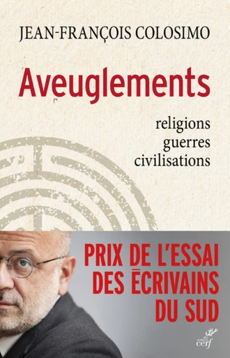 Aveuglements - Jean-François Colosimo - Editions du Cerf