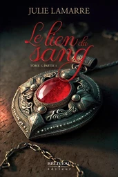 Le lien du sang - Tome 1, Partie 1