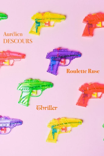 ROULETTE RUSE - AURELIEN DESCOURS - Bookelis