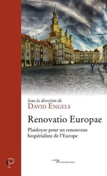 RENOVATIO EUROPAE - PLAIDOYER POUR UN RENOUVEAU HESPERIALISTE DE L'EUROPE