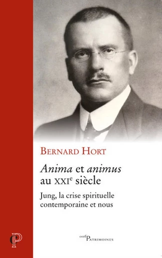 ANIMA ET ANIMUS AU XXIE SIECLE -  HORT BERNARD - Editions du Cerf