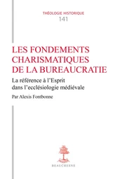 Les fondements charismatiques de la bureaucratie