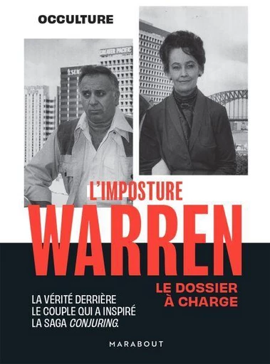 L'imposture Warren - Le dossier à charge -  Occulture - Marabout