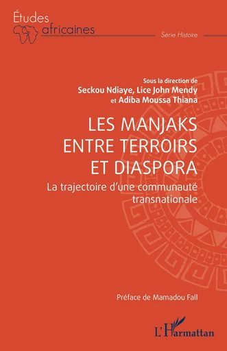 Les Manjaks entre terroirs et diaspora -  - Editions L'Harmattan