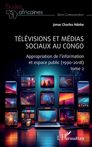 Télévisions et médias sociaux au Congo - Jonas Charles Ndeke - Editions L'Harmattan