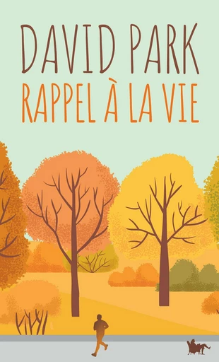 Rappel à la vie - David Park - Editions de la Table Ronde