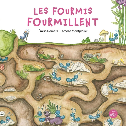 Les fourmis fourmillent - Émilie Demers - Éditions de l'Isatis