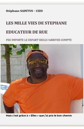 Les Mille Vies de Stéphane, éducateur de rue