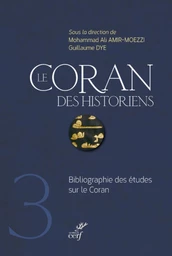 LE CORAN DES HISTORIENS - TOME 3 BIBLIOGRAPHIE