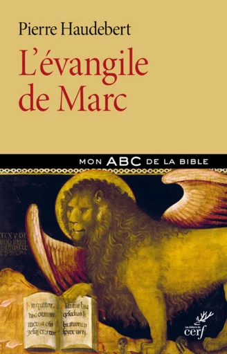 L'EVANGILE DE MARC -  HAUDEBERT PIERRE - Editions du Cerf