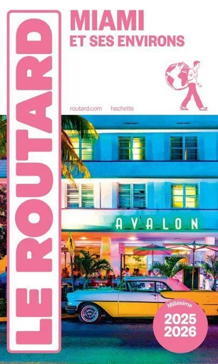 Guide du Routard Miami 2025/26 -  Collectif - Hachette Tourisme