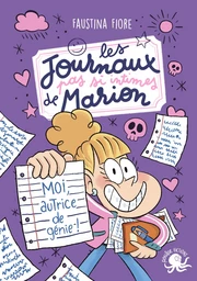 Les journaux (pas si intimes) de Marion - Moi, autrice de génie ! – Roman jeunesse humour – Journal intime pour enfants – Carnet secret – Aventure drôle – Dès 8 ans