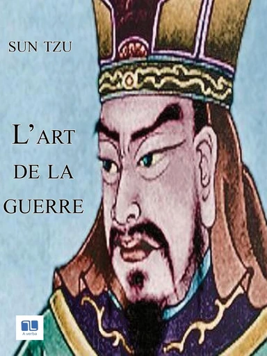 L'art de la guerre - Sun Tzu - A verba futuroruM