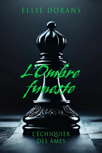 L'Ombre funeste - Ellie Dorans - Librinova