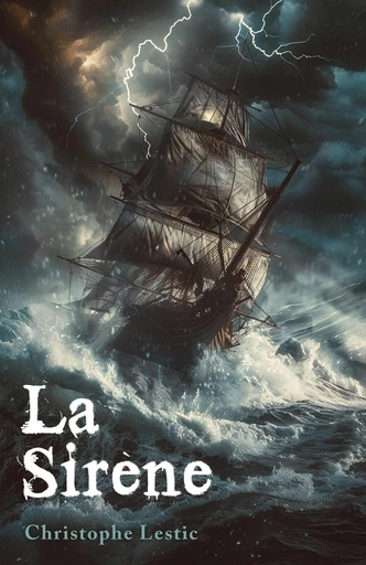 La Sirène - Christophe Lestic - Librinova