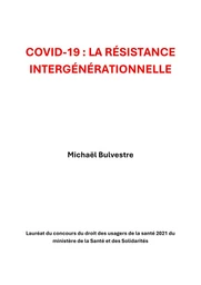 COVID-19 : La Résistance intergénérationnelle