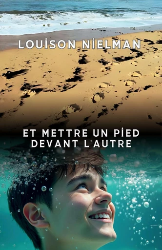 Et mettre un pied devant l’autre - Louison Nielman - Librinova