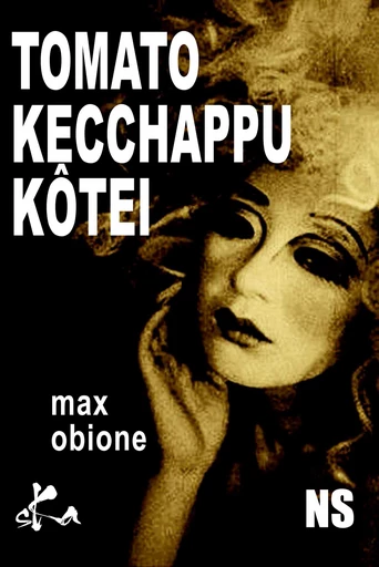 Tomato Kecchappu Kôteï - Max Obione - SKA