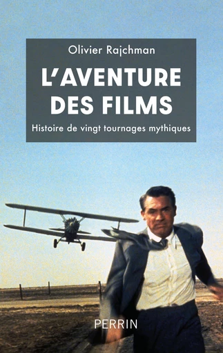 L'Aventure des films - Olivier Rajchman - Place des éditeurs