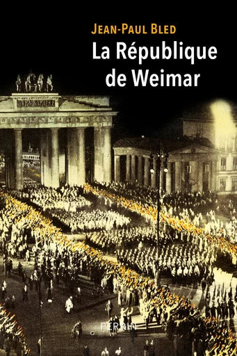 La République de Weimar - Jean-Paul Bled - Place des éditeurs