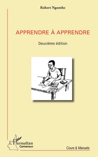 Apprendre à apprendre - ROBERT NGONTHE - Editions L'Harmattan