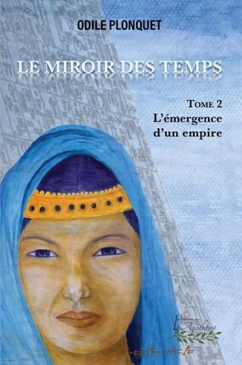 Le miroir des temps tome 2 - odile Plonquet - Distribulivre