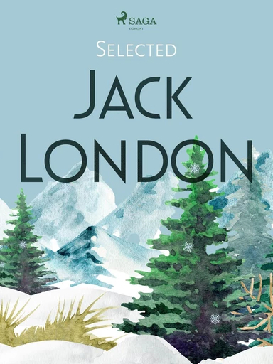 Selected Jack London - Jack London - Saga Egmont International