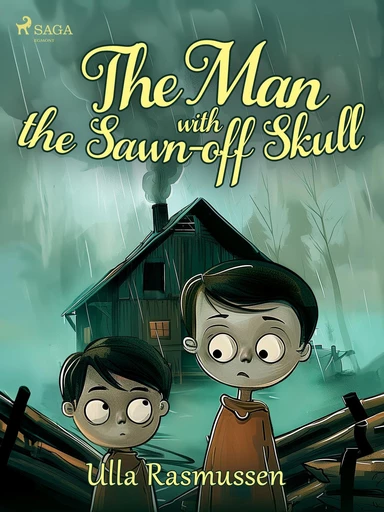 The Man with the Sawn-off Skull - Ulla Rasmussen - Saga Egmont International