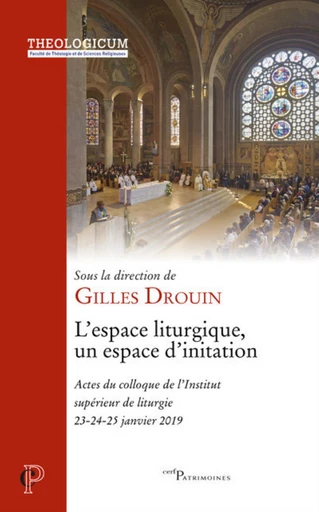 ESPACE LITURGIQUE, UN ESPACE D'INITIATION -  DROUIN GILLES - Editions du Cerf