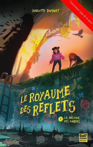 Le Royaume des reflets - Tome 2 La Ballade de l'ogre - Charlotte Bousquet - Gulf stream Editeur