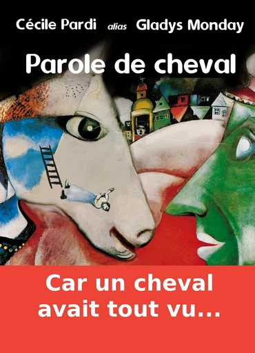 Parole de cheval - Cécile Pardi, Gladys Monday - Librinova