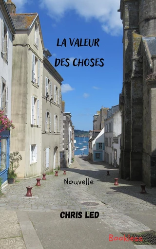 La valeur des choses - Chris Led - Bookless-editions