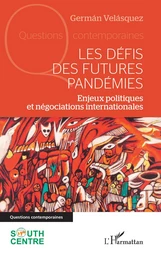 Les défis des futures pandémies