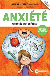 L'anxiété racontée aux enfants (Édition revue et augmentée)