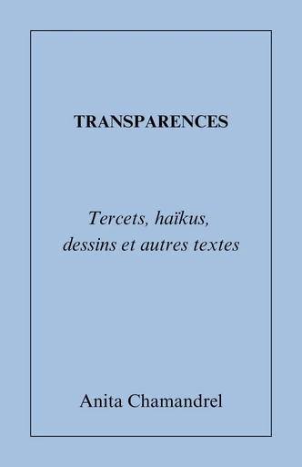 Transparences - Anita Chamandrel - Librinova