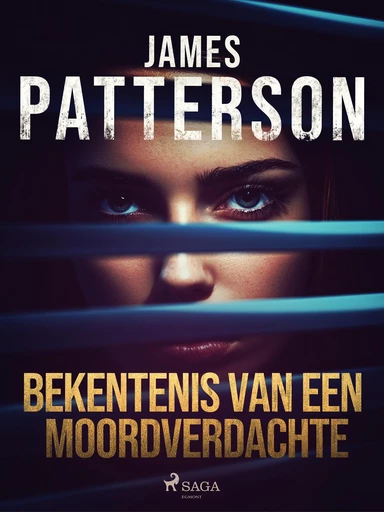 Bekentenis van een moordverdachte - James Patterson - Saga Egmont International