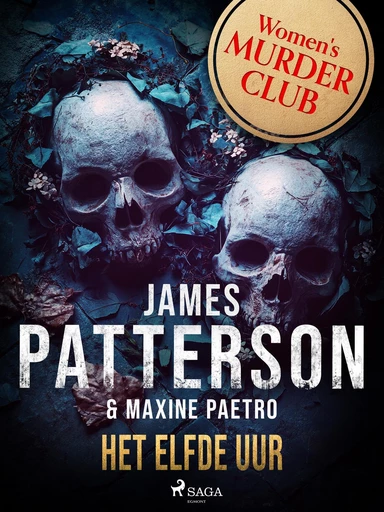 Het elfde uur - James Patterson, Maxine Paetro - Saga Egmont International