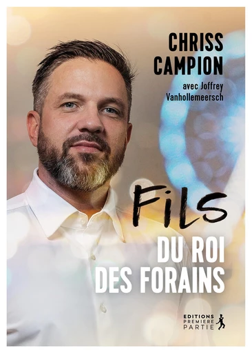 Fils du roi des forains - Chriss Campion, Joffrey Vanhollemeersch - Éditions Salvator