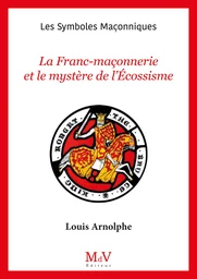 N. 107 : La Franc-maçonnerie et le mystère de l'Écossisme