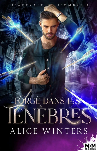 Forgé dans les ténèbres - Alice Winters - MxM Bookmark