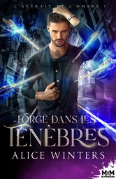 Forgé dans les ténèbres