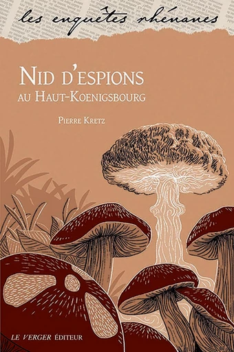 Nid d'espions au Haut-Koenigsbourg - Pierre Kretz - Le Verger éditeur